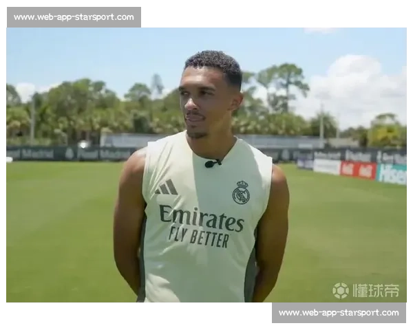 阿诺德揭秘皇马更衣室新生态:贝林在场时队友自动切换英语模式 阿诺德揭秘皇马更衣室新生态:贝林在场时队友自动切换英语模式